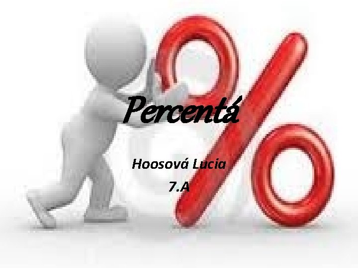 Percentá Hoosová Lucia 7. A 