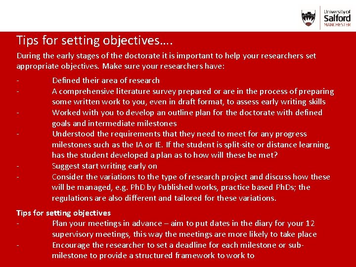 Tips for setting objectives…. During the early stages of the doctorate it is important
