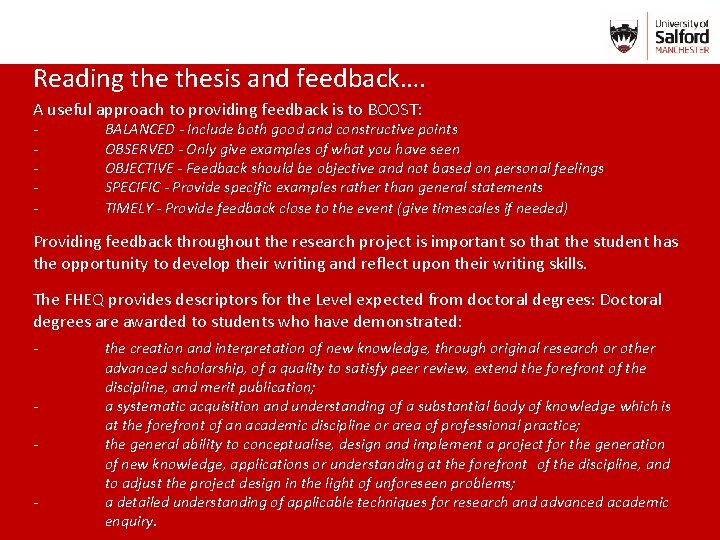 Reading thesis and feedback…. A useful approach to providing feedback is to BOOST: -