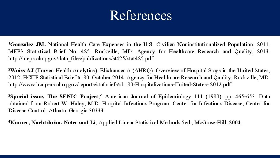 References 1 Gonzalez JM. National Health Care Expenses in the U. S. Civilian Noninstitutionalized