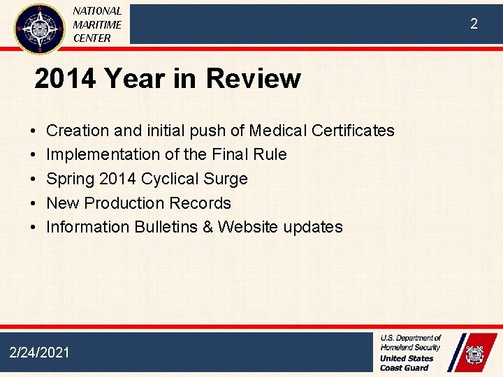 NATIONAL MARITIME CENTER 2014 Year in Review • • • Creation and initial push