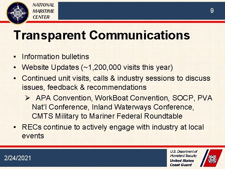 NATIONAL MARITIME CENTER 9 Transparent Communications • Information bulletins • Website Updates (~1, 200,