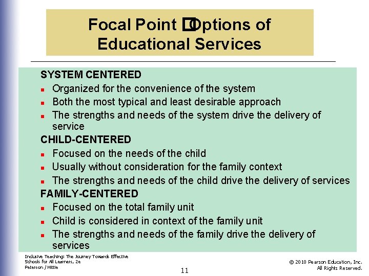 Focal Point �Options of Educational Services SYSTEM CENTERED n Organized for the convenience of Focal Point �Options of Educational Services SYSTEM CENTERED n Organized for the convenience of