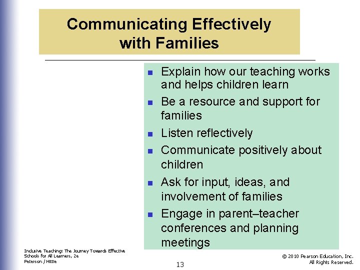 Communicating Effectively with Families n n n Inclusive Teaching: The Journey Towards Effective Schools Communicating Effectively with Families n n n Inclusive Teaching: The Journey Towards Effective Schools