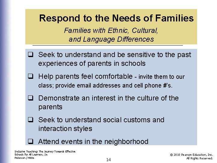 Respond to the Needs of Families with Ethnic, Cultural, and Language Differences q Seek Respond to the Needs of Families with Ethnic, Cultural, and Language Differences q Seek