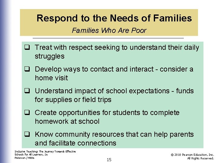 Respond to the Needs of Families Who Are Poor q Treat with respect seeking Respond to the Needs of Families Who Are Poor q Treat with respect seeking