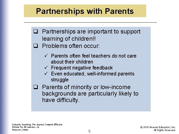 Partnerships with Parents q Partnerships are important to support learning of children!! q Problems Partnerships with Parents q Partnerships are important to support learning of children!! q Problems