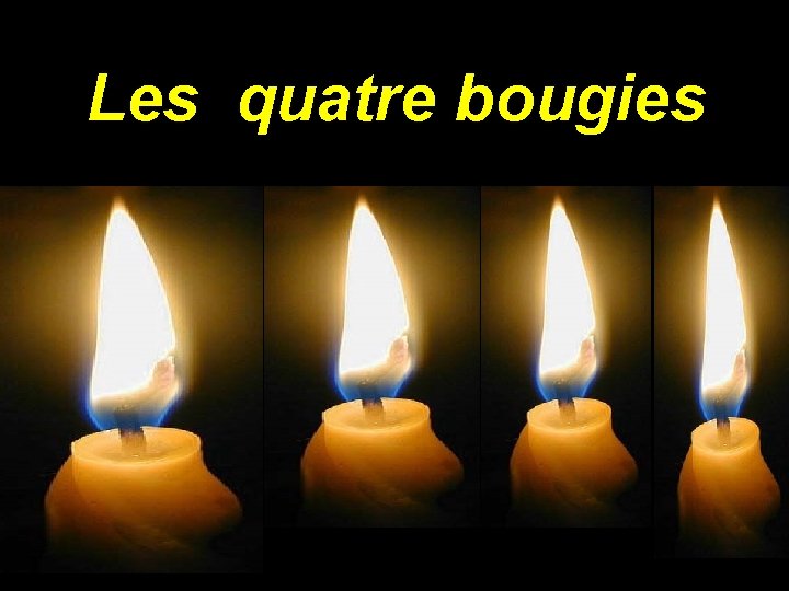 Les quatre bougies 