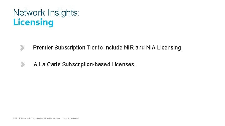 Network Insights: Licensing Premier Subscription Tier to Include NIR and NIA Licensing A La