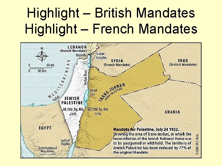 Highlight – British Mandates Highlight – French Mandates 