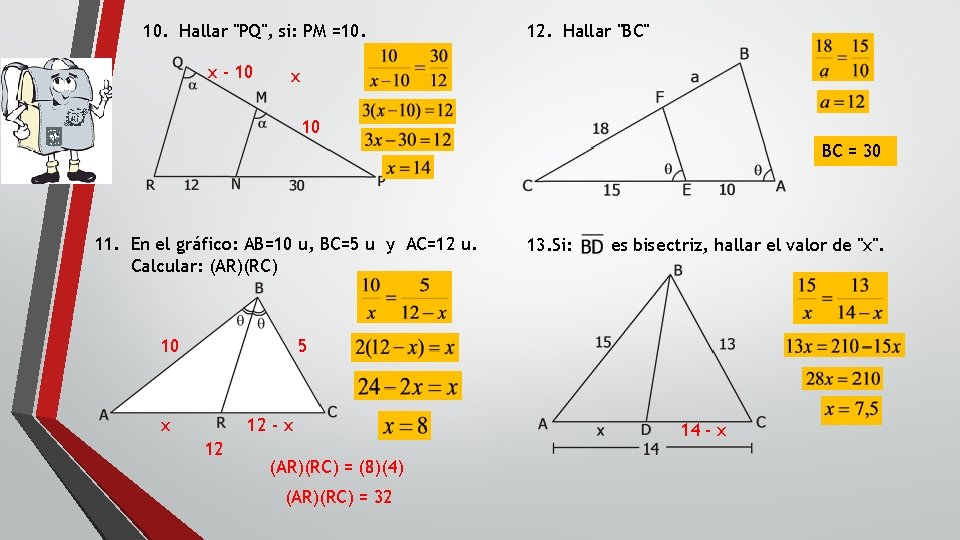 10. Hallar "PQ", si: PM =10. x - 10 12. Hallar "BC" x 10