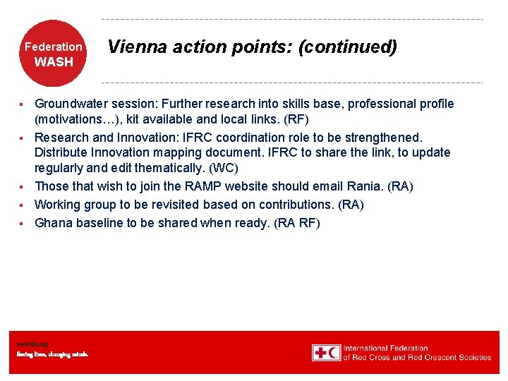 Federation WASH § § § Vienna action points: (continued) Groundwater session: Further research into