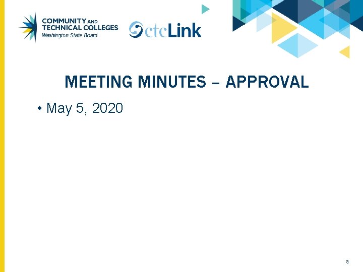 MEETING MINUTES – APPROVAL • May 5, 2020 3 