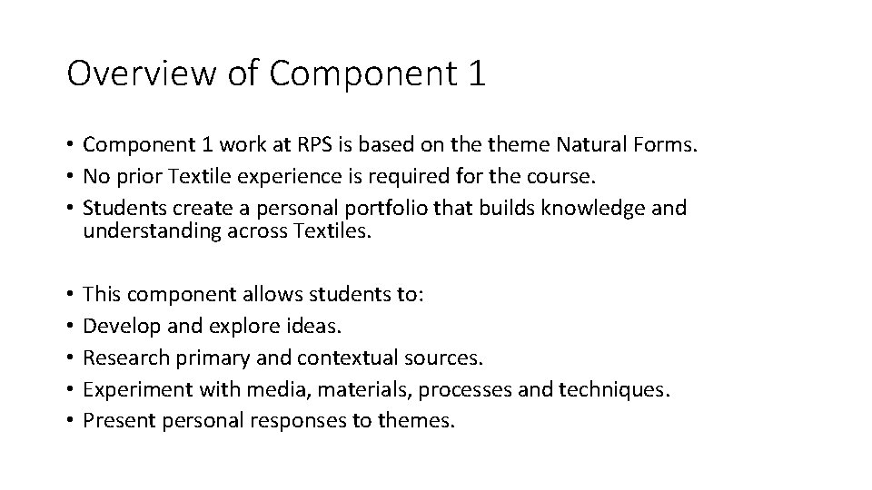 Overview of Component 1 • Component 1 work at RPS is based on theme