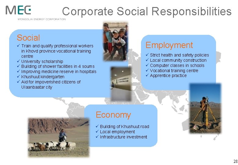 Corporate Social Responsibilities Social ü Train and qualify professional workers in Khovd province vocational