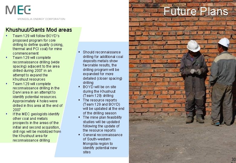 Future Plans Khushuut/Gants Mod areas § § Team 129 will follow BOYD’s proposed program