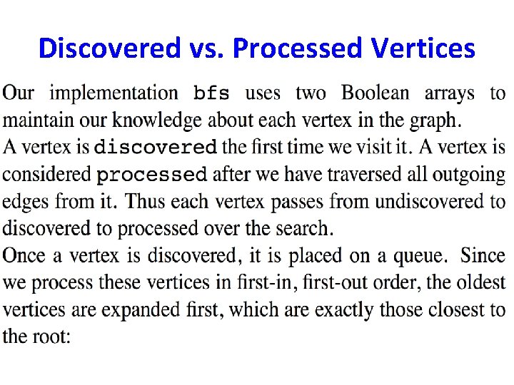 Discovered vs. Processed Vertices Discovered vs. Processed Vertices