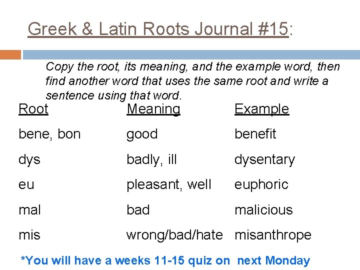 Greek & Latin Roots Journal #15: Copy the root, its meaning, and the example