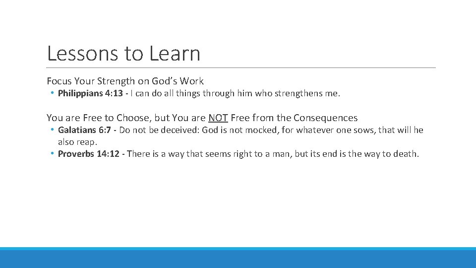 Lessons to Learn Focus Your Strength on God’s Work • Philippians 4: 13 - Lessons to Learn Focus Your Strength on God’s Work • Philippians 4: 13 -