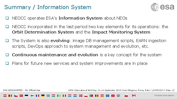 Summary / Information System q NEOCC operates ESA’s Information System about NEOs q NEOCC