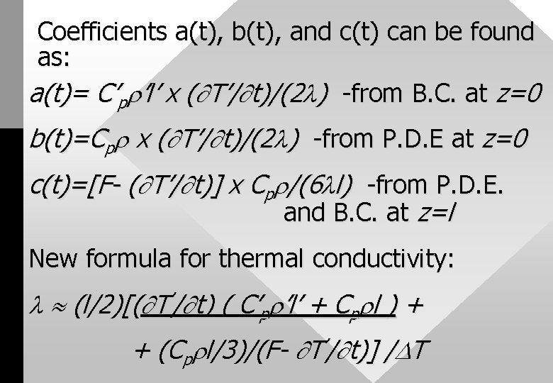 Coefficients a(t), b(t), and c(t) can be found as: a(t)= C’p ’l’ x (