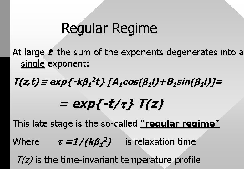 Regular Regime At large t the sum of the exponents degenerates into a single
