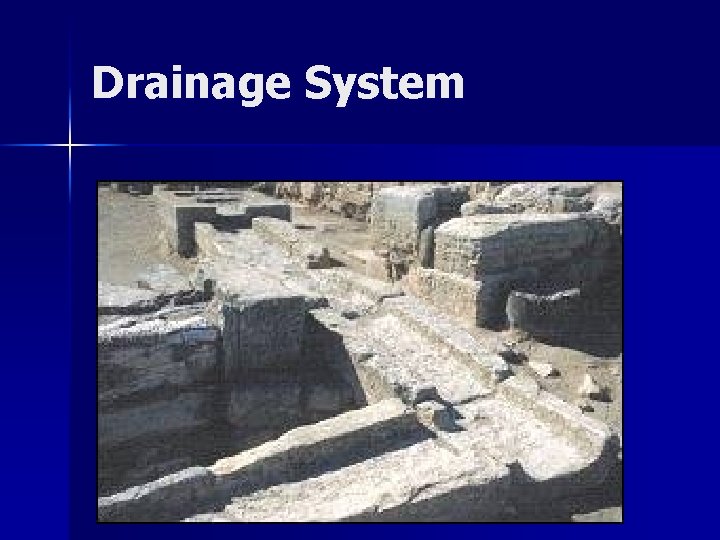 Drainage System Drainage System