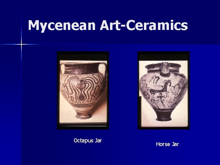 Mycenean Art-Ceramics Octapus Jar Horse Jar 