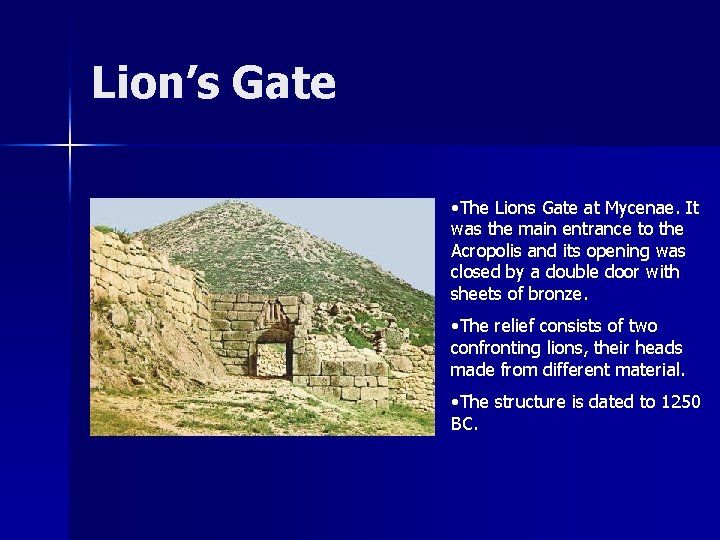 Lion’s Gate • The Lions Gate at Mycenae. It was the main entrance to