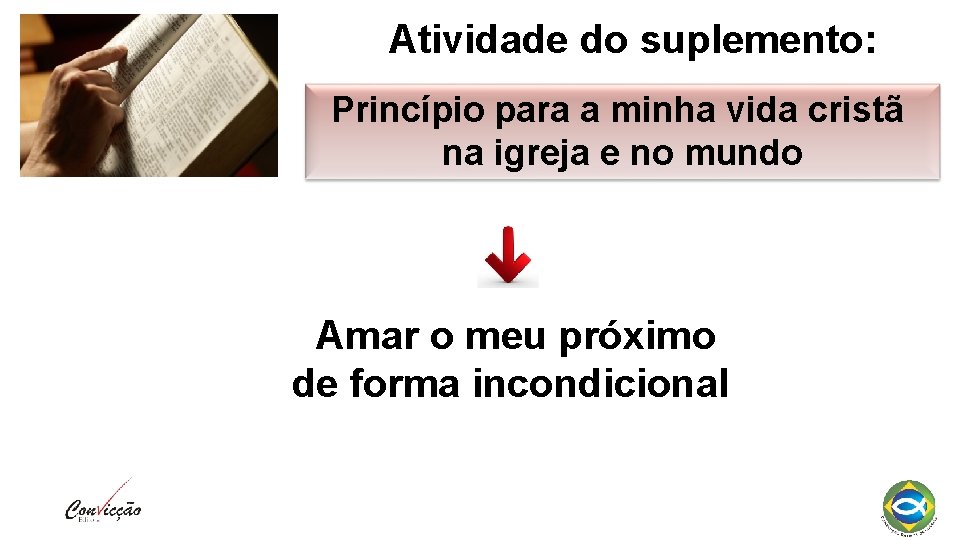 Atividade do suplemento: Princípio para a minha vida cristã na igreja e no mundo