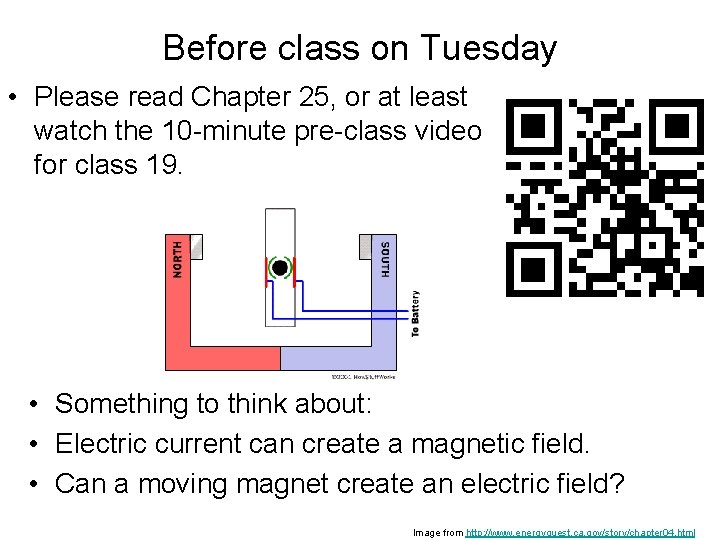 Before class on Tuesday • Please read Chapter 25, or at least watch the