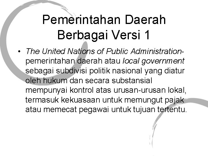 Pemerintahan Daerah Berbagai Versi 1 • The United Nations of Public Administrationpemerintahan daerah atau