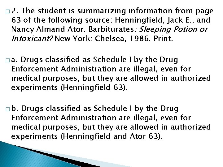 � 2. The student is summarizing information from page 63 of the following source: