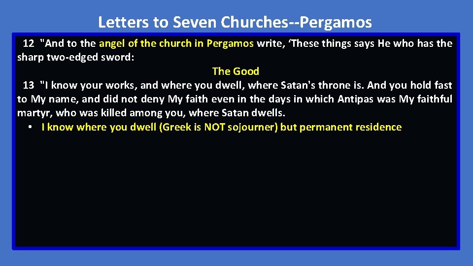 Letters to Seven Churches--Pergamos 12 "And to the angel of the church in Pergamos