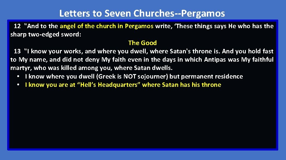 Letters to Seven Churches--Pergamos 12 "And to the angel of the church in Pergamos