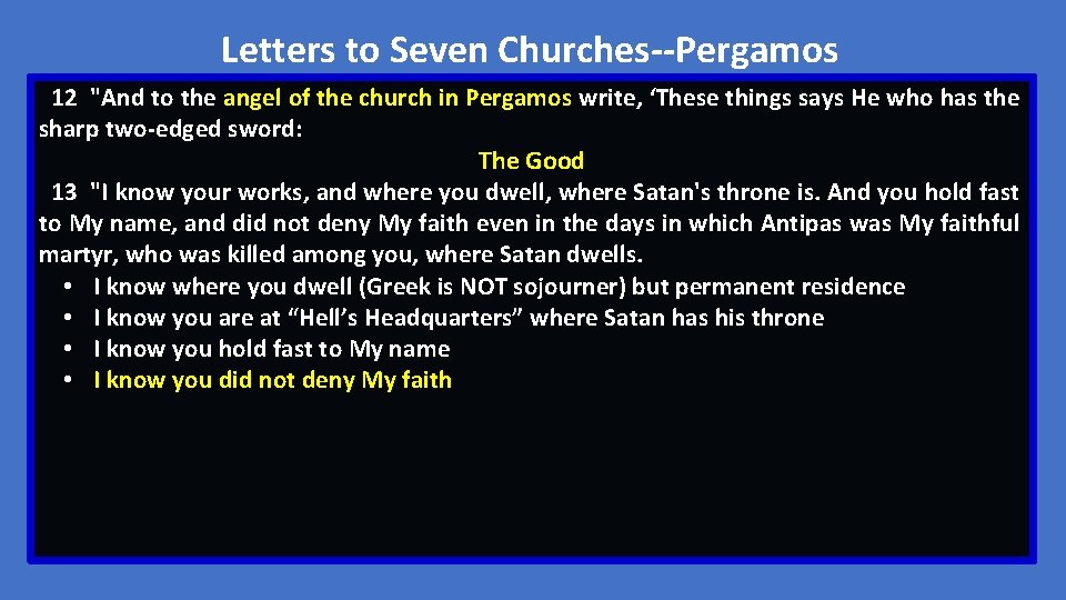 Letters to Seven Churches--Pergamos 12 "And to the angel of the church in Pergamos