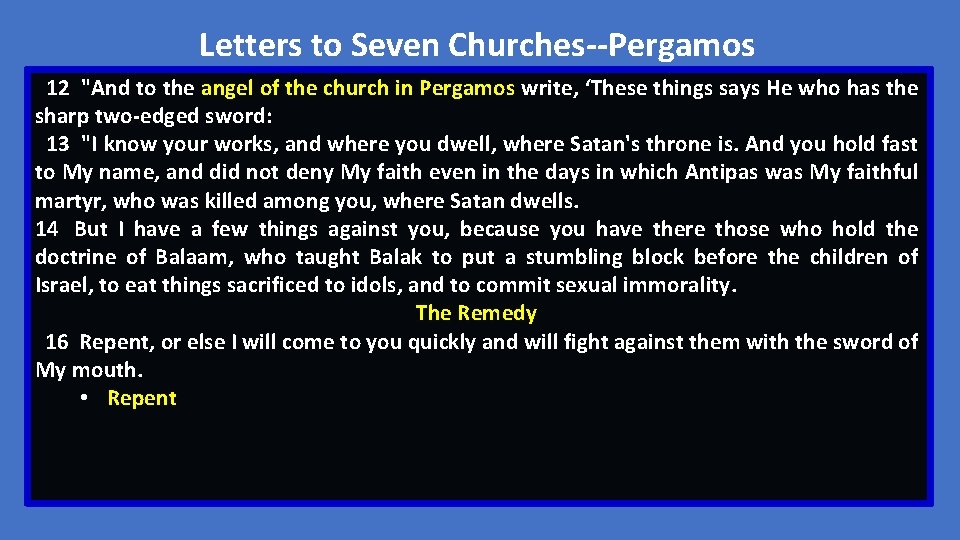 Letters to Seven Churches--Pergamos 12 "And to the angel of the church in Pergamos