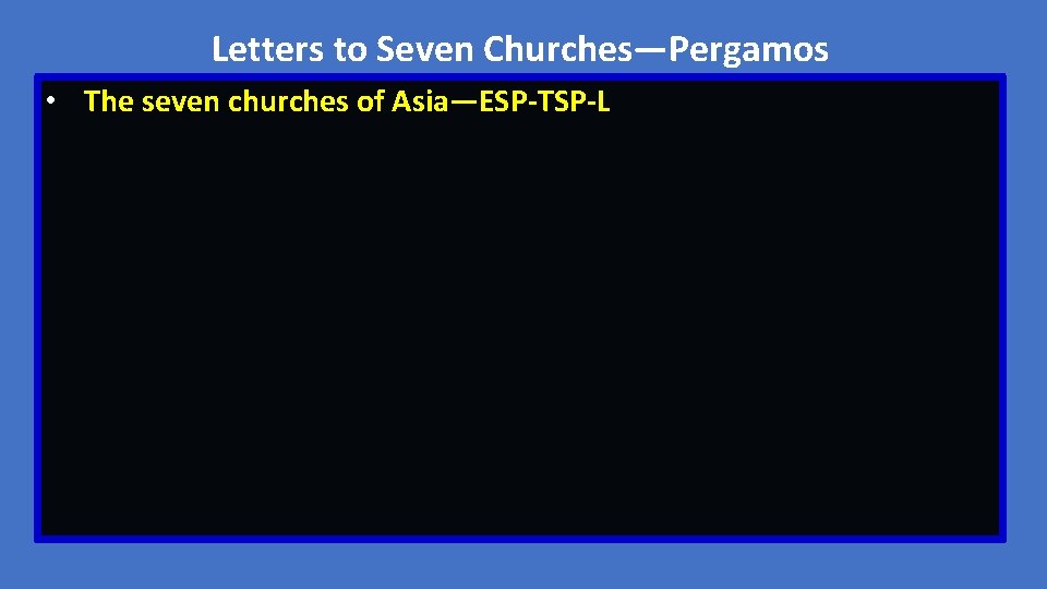Letters to Seven Churches—Pergamos • The seven churches of Asia—ESP-TSP-L 