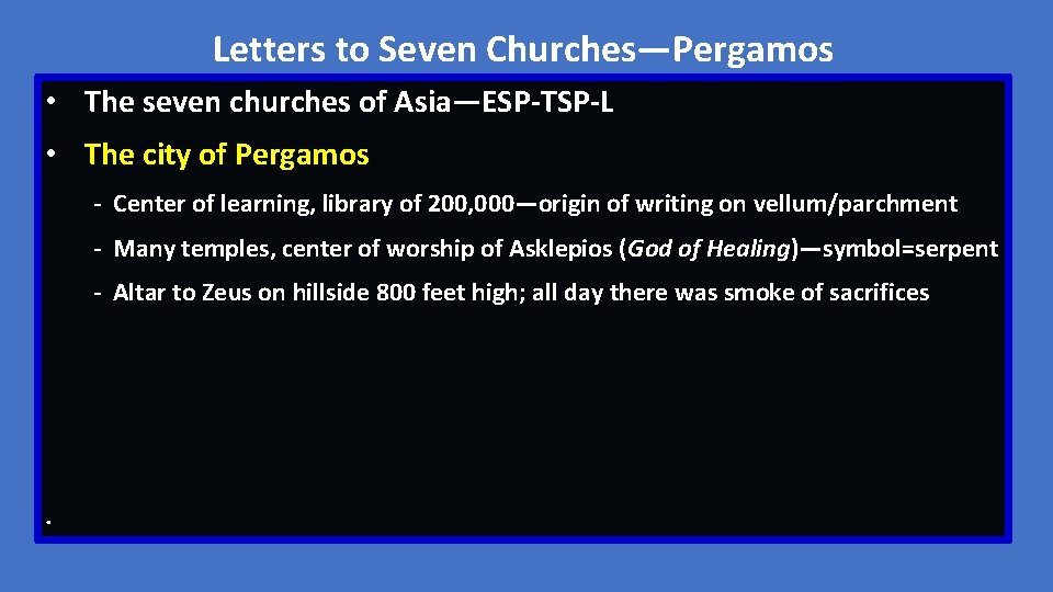Letters to Seven Churches—Pergamos • The seven churches of Asia—ESP-TSP-L • The city of