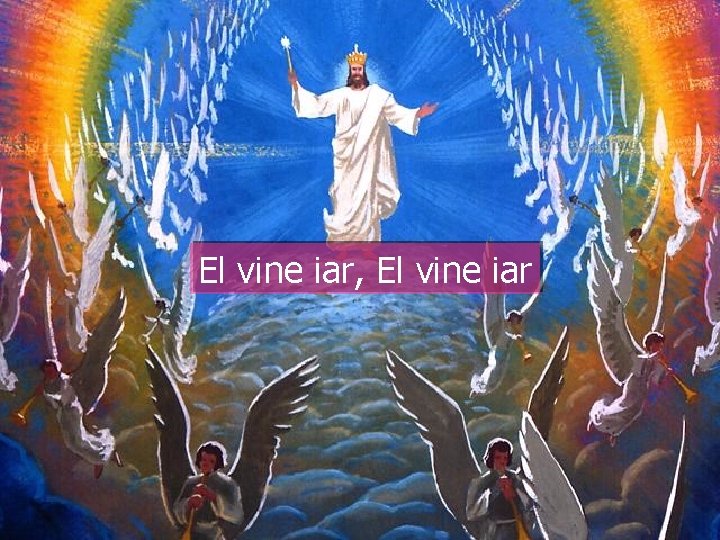 El vine iar, El vine iar 