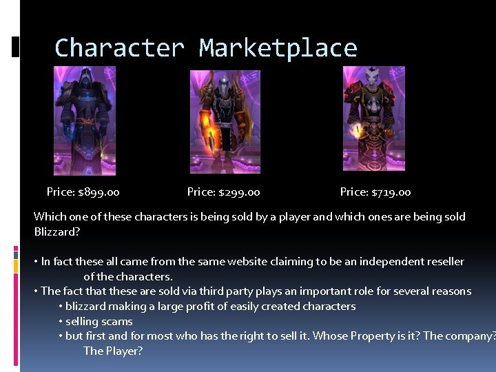 Character Marketplace Price: $899. 00 Price: $299. 00 Price: $719. 00 Which one of