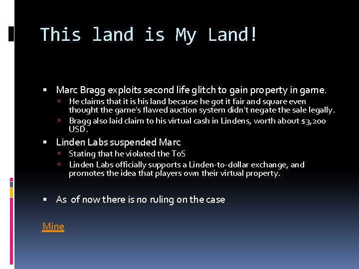 This land is My Land! Marc Bragg exploits second life glitch to gain property
