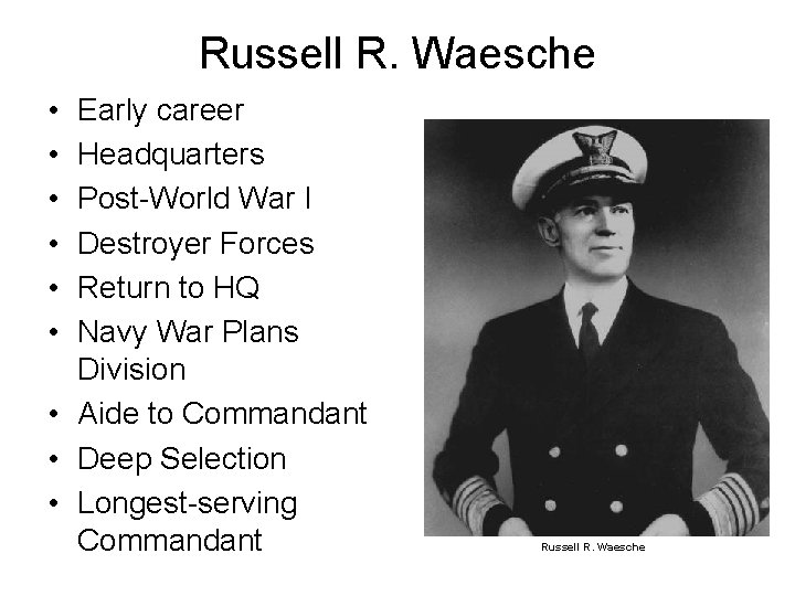 Russell R. Waesche • • • Early career Headquarters Post-World War I Destroyer Forces