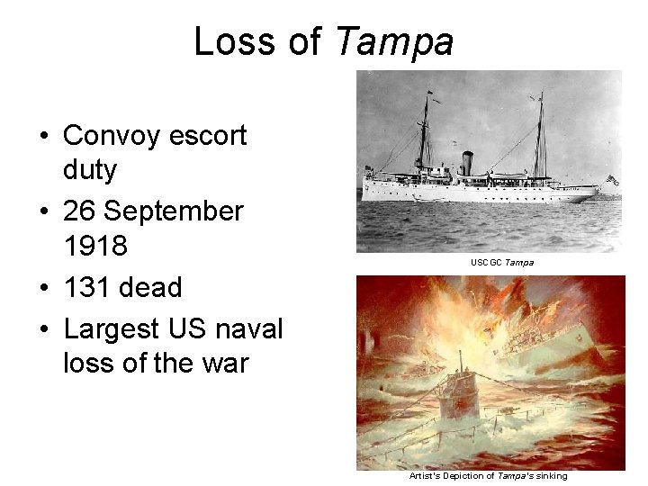 Loss of Tampa • Convoy escort duty • 26 September 1918 • 131 dead