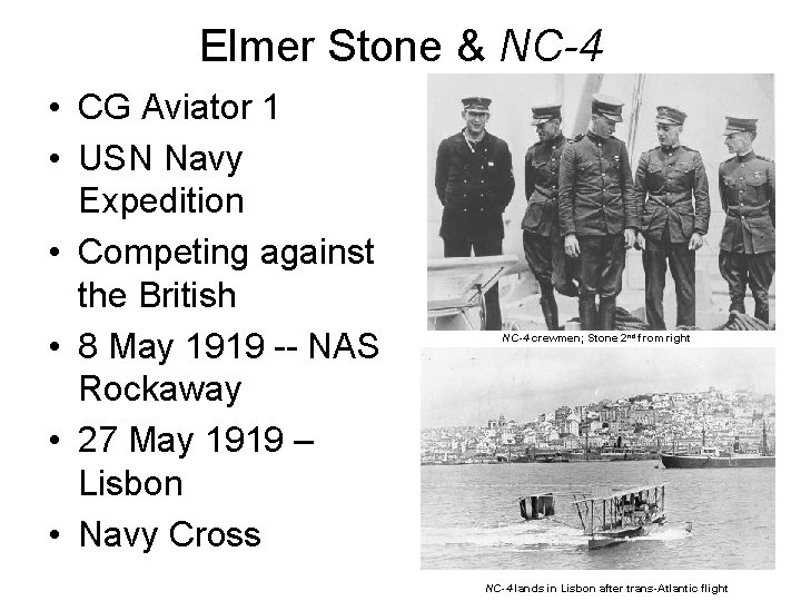 Elmer Stone & NC-4 • CG Aviator 1 • USN Navy Expedition • Competing