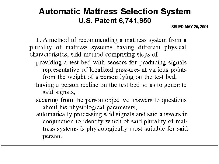 Automatic Mattress Selection System U. S. Patent 6, 741, 950 ISSUED MAY 25, 2004