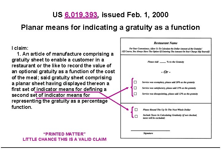 US 6, 019, 393, issued Feb. 1, 2000 Planar means for indicating a gratuity