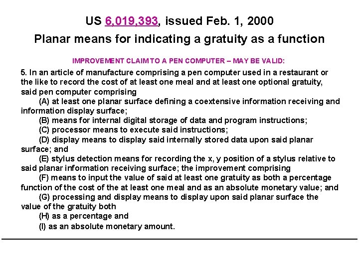 US 6, 019, 393, issued Feb. 1, 2000 Planar means for indicating a gratuity