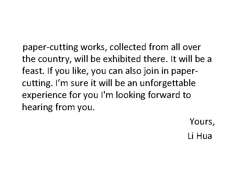 paper-cutting works, collected from all over the country, will be exhibited there. It will