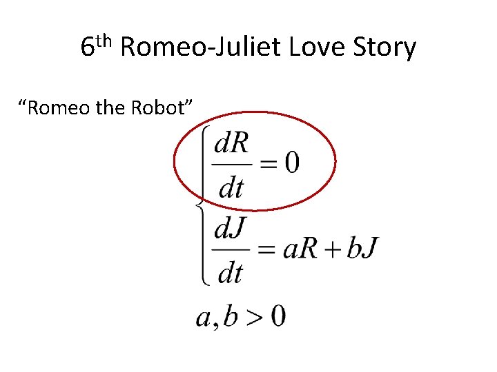 6 th Romeo-Juliet Love Story “Romeo the Robot” 